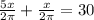 \frac{5x}{2 \pi } + \frac{x}{2 \pi } = 30