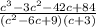 \frac{c^{3}-3c^{2}-42c+84}{(c^{2}- 6c+9)(c+3)}