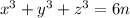 x^3+y^3+z^3 = 6n\\&#10;&#10; &#10;