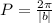 P=\frac{2\pi }{|b|}