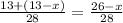 \frac{13+(13-x)}{28} = \frac{26-x}{28}