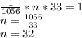 \frac{1}{1056}*n*33=1 \\ n= \frac{1056}{33} \\ n=32