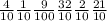 \frac{4}{10} \frac{1}{10} \frac{9}{100} \frac{32}{10} \frac{2}{10} \frac{21}{10}