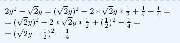 Выделите полный квадрат 2y^2-корень из 2y