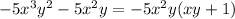 -5 x^{3} y^{2}-5 x^{2} y=-5 x^{2} y(xy+1)