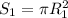 S _{1}= \pi R_{1} ^{2}