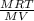 \frac{MRT}{MV}