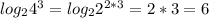 log_24^3=log_22^{2*3}=2*3=6