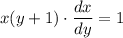 x(y+1)\cdot \dfrac{dx}{dy}=1