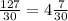 \frac{127}{30} = 4 \frac{7}{30}