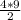 \frac{4 * 9}{2}