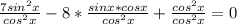 \frac{7sin^{2}x}{cos^{2}x}-8*\frac{sinx*cosx}{cos^{2}x}+\frac{cos^{2}x}{cos^{2}x}=0