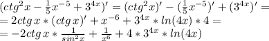 (ctg^2x- \frac{1}{5} x^{-5}+3^{4x})'=(ctg^2x)'- (\frac{1}{5} x^{-5})'+(3^{4x})'= \\ &#10;=2ctg\,x*(ctg\,x)'+x^{-6}+3^{4x}*ln(4x)*4= \\ &#10;=-2ctg\,x* \frac{1}{sin^2x} + \frac{1}{x^6}+4*3^{4x}*ln(4x)