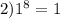 2)1 ^{8} =1