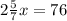 2 \frac{5}{7}x=76