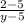 \frac{2-5}{y-5}