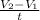 \frac{V _{2}- V_{1} }{t}