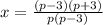 x= \frac{(p-3)(p+3)}{p(p-3)}