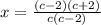 x= \frac{(c-2)(c+2)}{c(c-2)}