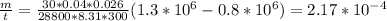 \frac{m}{t} = \frac{30*0.04*0.026}{28800*8.31*300}(1.3*10^6-0.8*10^6)=2.17*10^{-4}