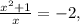 \frac{ x^{2} +1}{x}=-2,