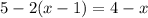 5-2(x-1)=4-x