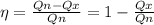 \eta = \frac{Qn-Qx}{Qn} =1-\frac{Qx}{Qn}