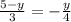 \frac{5-y}{3} = - \frac{y}{4}