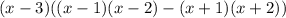 (x-3)((x-1)(x-2) - (x+1)(x+2))