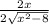 \frac{2x}{2 \sqrt{x^{2} -8 } }