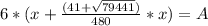 6*(x+\frac{(41+ \sqrt{79441})}{480} *x)=A