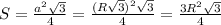 S= \frac{a^2 \sqrt{3} }{4} = \frac{(R \sqrt{3}) ^2 \sqrt{3} }{4} = \frac{3R^2 \sqrt{3} }{4}