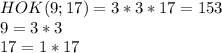 HOK(9;17)=3*3*17=153 \\ 9=3*3 \\ 17=1*17