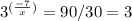 3^{(\frac{-7}{x})} =90/30=3