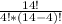 \frac{14!}{4!*(14-4)!}