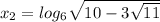 x_2 = log_6 \sqrt{10-3 \sqrt{11}}