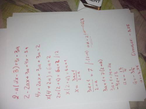 При каком значении параметра a уравнение 2-a(2x-3)=4x-3a имеет корень, равный 7