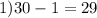 1)30-1=29