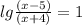 lg \frac{(x-5)}{(x+4)}=1