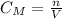 C_M = \frac{n}{V}