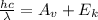 \frac{hc}{\lambda} =A_v+E_k