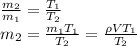 \frac{m_2}{m_1} = \frac{T_1}{T_2} \\ &#10;m_2=\frac{m_1T_1}{T_2}=\frac{\rho VT_1}{T_2}