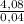 \frac{4,08}{0,04}