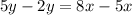 5y-2y=8x-5x