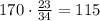 170\cdot \frac{23}{34}=115