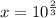 x=10^{\frac{2}{3}}