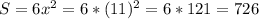 S=6x^2=6*(11)^2=6*121=726