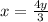 x= \frac{4y}{3}