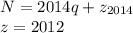 N=2014q+z_{2014}\\&#10;z=2012