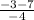 \frac{-3-7}{-4}